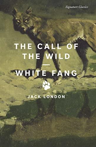 The Call of the Wild/White Fang (Signature Classics)