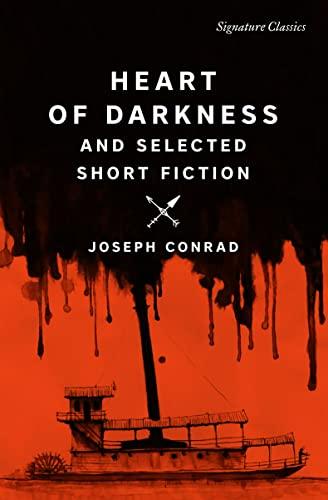 Heart of Darkness and Selected Short Fiction (Signature Classic)