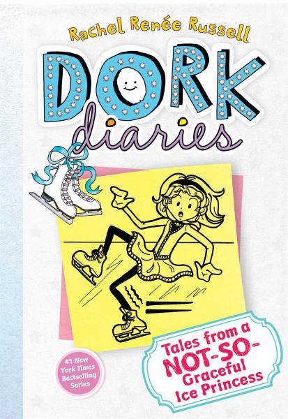 Tales From a Not-So-Graceful Ice Princess (Dork Diaries, Bk. 4)