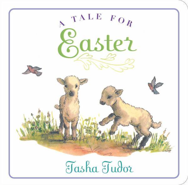 A Tale for Easter (Classic Board Book)
