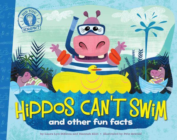 Hippos Can't Swim and Other Fun Facts (Did You Know?)