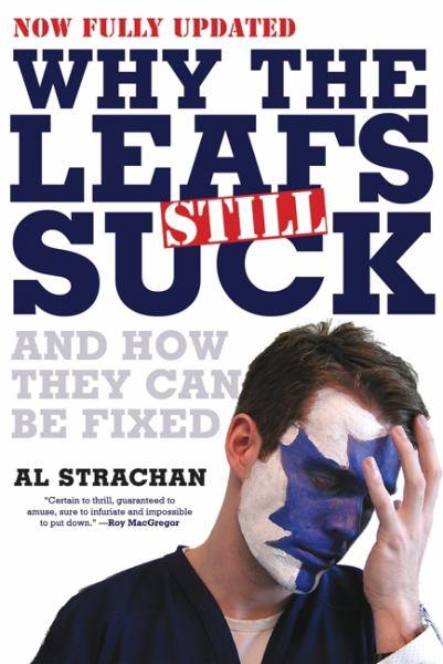 Why the Leafs Still Suck and How They can Be Fixed