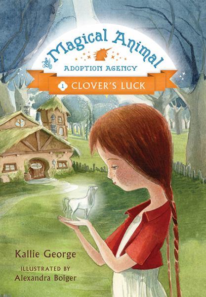 Clover's Luck (Magical Animal Adoption Agency, Bk.1)