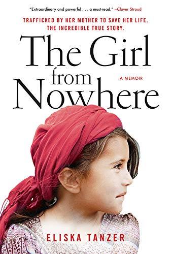 The Girl From Nowhere: A Memoir