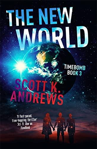 The New World (The TimeBomb Trilogy, Bk. 3)
