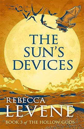 The Sun's Devices (The Hollow Gods, Bk. 3)