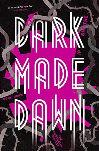 Dark Made Dawn (The Australia Trilogy, Bk. 3)