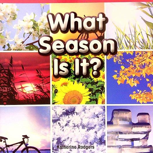 What Season Is It? (Rosen Common Core Readers)