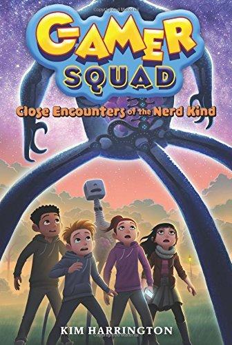 Close Encounters of the Nerd Kind (Gamer Squad, Bk. 2)