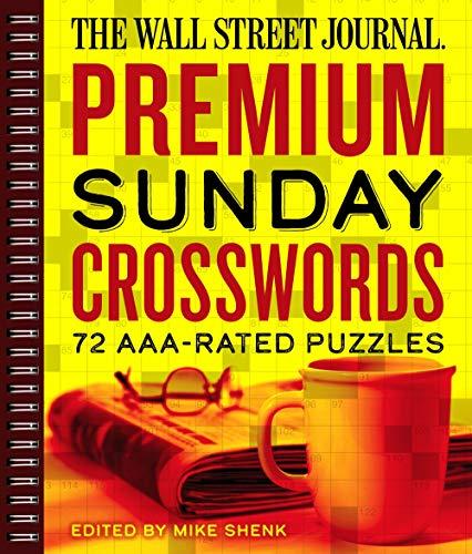 The Wall Street Journal Premium Sunday Crosswords: 72 AAA-Rated Puzzles (Volume 4)