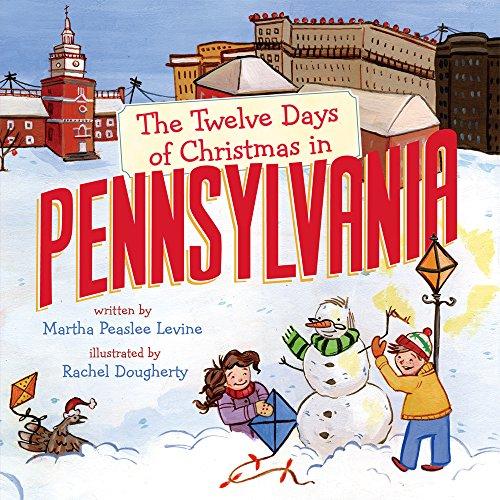 The Twelve Days of Christmas in Pennsylvania (The Twelve Days of Christmas in America)