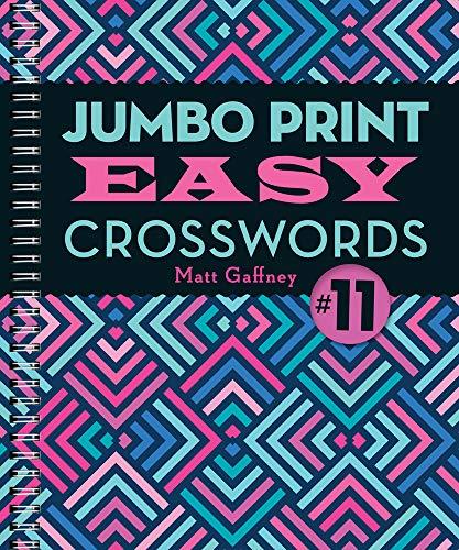 Jumbo Print Easy Crosswords (Large Print Crosswords, Bk. 11)