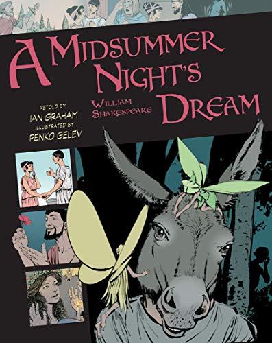 A Midsummer Night's Dream (Graphic Classics, Vol. 9)