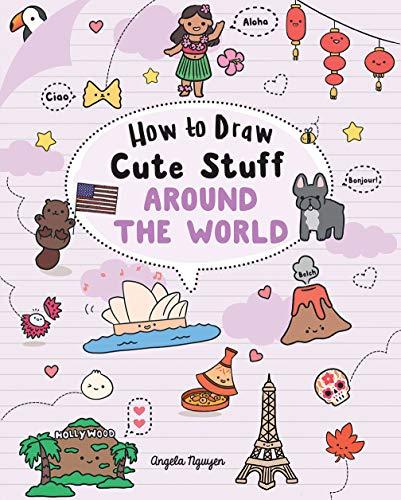 Around the World (How to Draw Cute Stuff, Bk. 5)