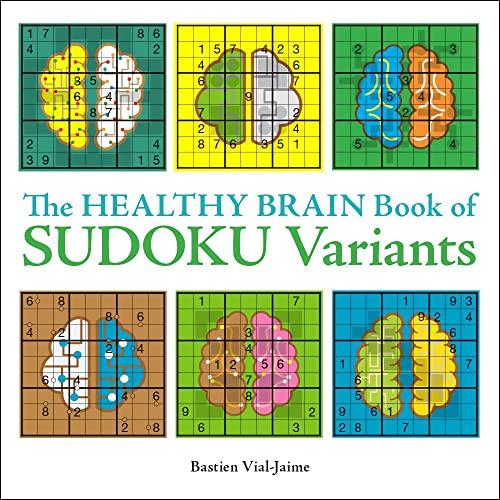 The Healthy Brain Book of Sudoku Variants (Healthy Brain Puzzles)