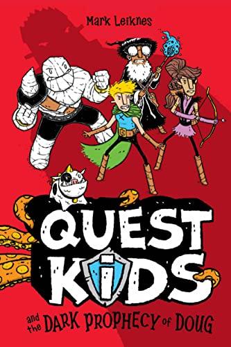Quest Kids and the Dark Prophecy of Doug (Quest Kids, Bk. 2)