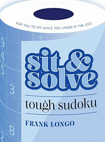 Tough Sudoku (Sit and Solve Series)