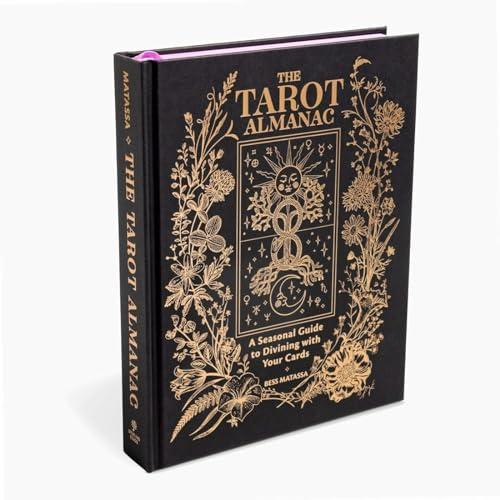 The Tarot Almanac: A Seasonal Guide to Divining With Your Cards