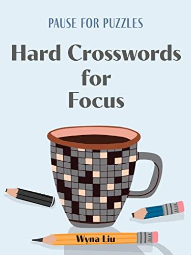 Hard Crosswords for Focus (Pause for Puzzles)