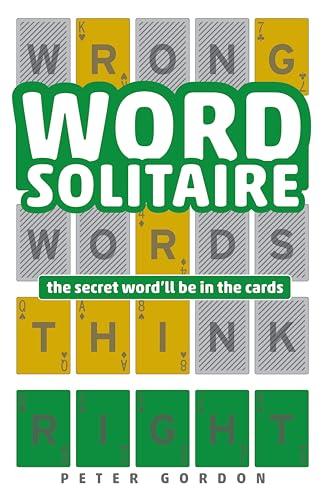Word Solitaire: The Secret Word'll Be in the Cards