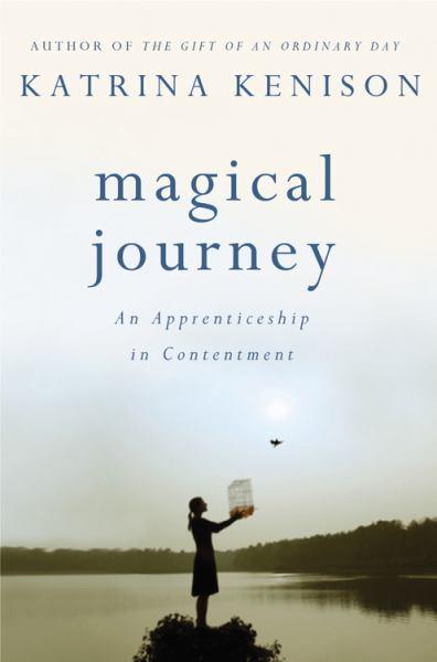 Magical Journey: An Apprenticeship in Contentment (Large Print)
