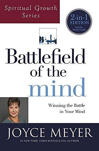 Battlefield of the Mind: Winning the Battle in Your Mind (Spiritual Growth Series)
