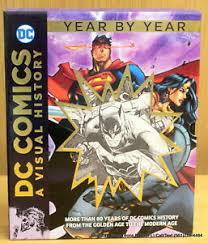 DC Comics A Visual History Year By Year