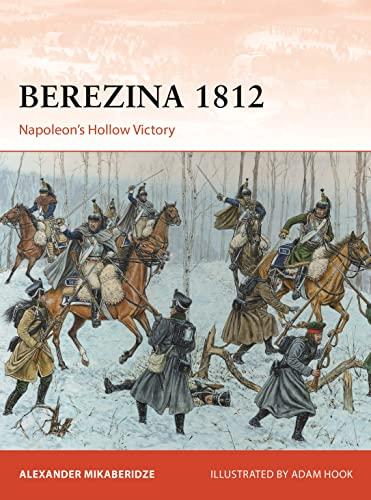 Berezina 1812: Napoleon's Hollow Victory (Campaign, No. 383)