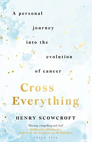 Cross Everything: A Personal Journey into the Evolution of Cancer