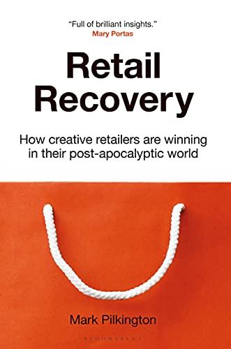 Retail Recovery: How Creative Retailers Are Winning in Their Post-Apocalyptic World