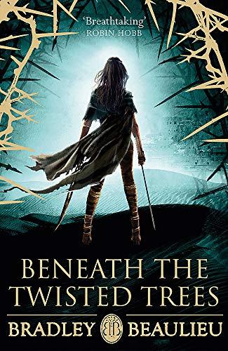 Beneath the Twisted Trees (Songs of Shattered Sands, Bk. 4)