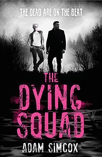 The Dying Squad (Bk. 1)