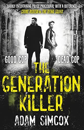 The Generation Killer (Dying Squad, Bk. 2)
