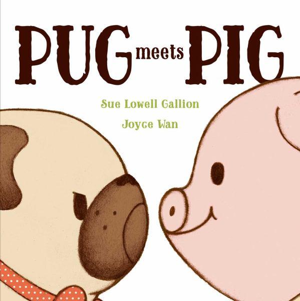 Pug Meets Pig (Pug & Pig)