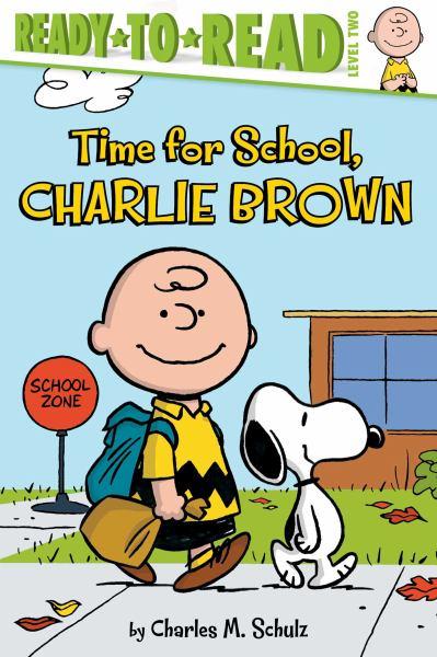 Time for School, Charlie Brown (Peanuts, Ready-To-Read, Level 2)