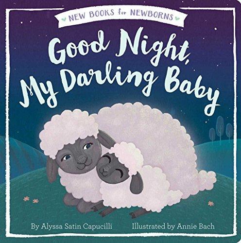 Good Night, My Darling Baby (New Books for Newborns)