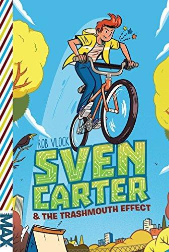 Sven Carter & the Trashmouth Effect (MAX Series, Bk. 1)