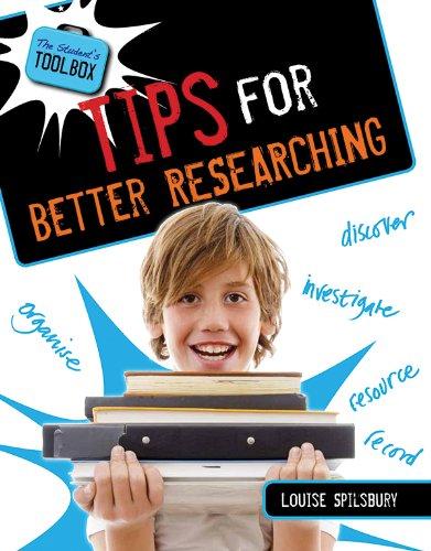 Tips for Better Researching (The Student's Toolbox)