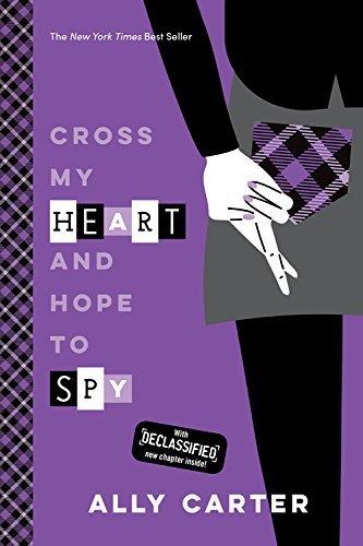 Cross My Heart and Hope to Spy  (Gallagher Girls, Bk. 2)