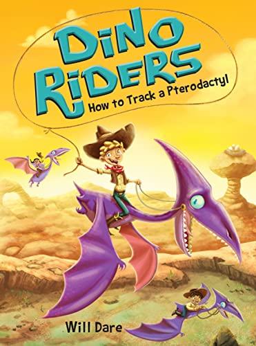 How to Track a Pterodactyl (Dino Riders, Bk. 5)