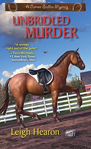 Unbridled Murder (A Carson Stables Mystery, Bk. 3)