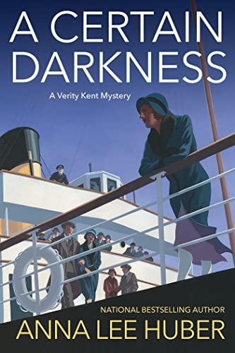A Certain Darkness (A Verity Kent Mystery, Bk. 6)