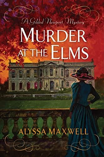 Murder at the Elms (Gilded Newport Mystery, Bk. 11)