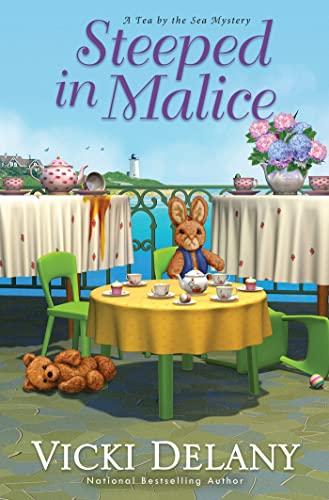Steeped in Malice (A Tea by the Sea Mystery, Bk. 4)