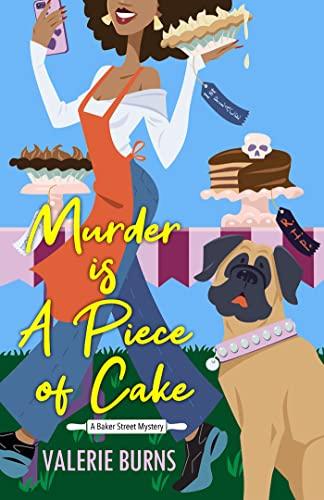Murder is a Piece of Cake (A Baker Street Mystery, Bk. 2)
