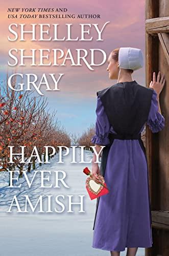 Happily Ever Amish (The Amish of Apple Creek, Bk. 1)