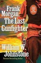 Frank Morgan, The Last Gunfighter, 3 Books in 1 (Reprisal/Ghost Valley/The Forbidden)