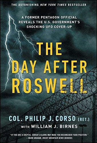 The Day After Roswell: A Former Pentagon Official Reveals the U.S. Government's Shocking UFO Cover-Up