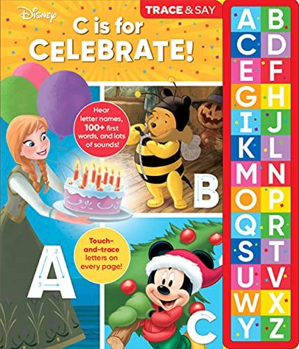 C Is for Celebrate! (Disney, Trace & Say)