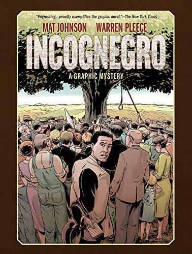 Incognegro: A Graphic Mystery (Volume 1, New Edition)